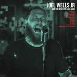 Joel Wells Jr and the Revelers Hall Band Vinyl PRE-ORDER